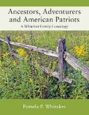 Whitaker, P: Ancestors, Adventurers and American Patriots