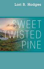 Sweet Twisted Pine