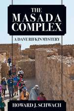 THE MASADA COMPLEX