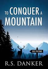 To Conquer a Mountain
