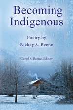 Becoming Indigenous