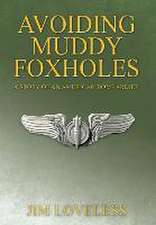Avoiding Muddy Foxholes