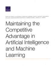 Maintaining the Competitive Advantage in Artificial Intelligence and Machine Learning