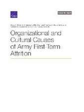 Organizational and Cultural Causes of Army First-Term Attrition