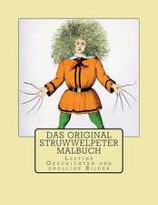 Das Original Struwwelpeter Malbuch