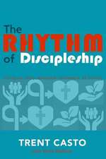 The Rhythm of Discipleship