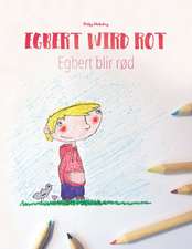 Egbert Wird Rot/Egbert Blir Rod