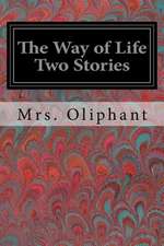 The Way of Life Two Stories