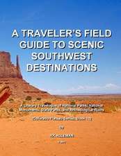 A Traveler's Field Guide to Scenic Southwest Destinations