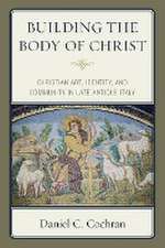 Building the Body of Christ