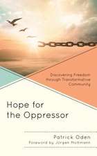 Hope for the Oppressor