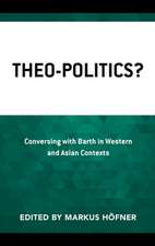 THEO-POLITICS CONVERSING BARTH WESTERH