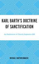 Karl Barth's Doctrine of Sanctification