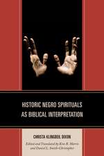 Historic Negro Spirituals as Biblical Interpretation