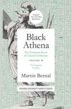 Black Athena – The Afroasiatic Roots of Classical Civilation Volume III: The Linguistic Evidence