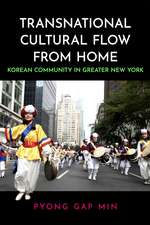 Transnational Cultural Flow from Home – Korean Community in Greater New York