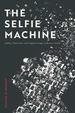 The Selfie Machine: Selfies, Platforms, and Digital Image Culture in India