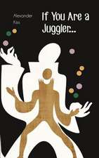 If You Are a Juggler...