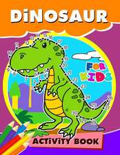 Dinosaur Activity Book for Kids