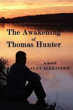 The Awakening of Thomas Hunter