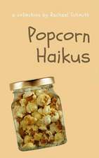 Popcorn Haikus