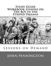 Study Guide Workbook Lessons on The Boy in the Striped Pajamas