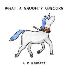 What a Naughty Unicorn