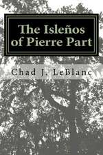 The Islenos of Pierre Part