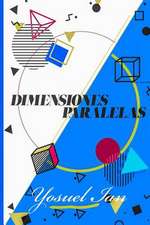 Dimensiones Paralelas