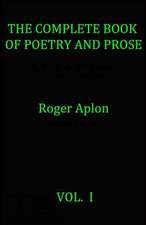 The Complete Book of Poetry and Prose