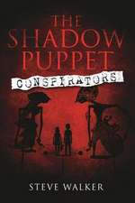 The Shadow Puppet Conspirators