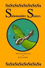 Salamander Sisters