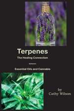 Terpenes, the Healing Connection Between Essential Oils and Cannabis