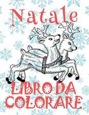 ✌ Natale Libro Da Colorare ✌ Nuovo Anno ✌ (Libro Da Colorare 4 Anni)