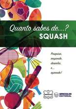 Quanto Sabes de... Squash