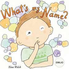 What's My Name? Emilio