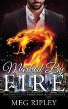 Marked by Fire