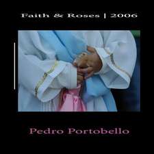 Faith & Roses 2006