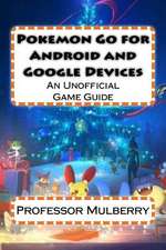 Pokemon Go for Android and Google Devices