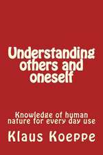 Understanding Others and Oneself