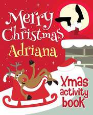 Merry Christmas Adriana - Xmas Activity Book