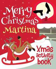 Merry Christmas Martina - Xmas Activity Book