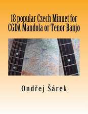 18 Popular Czech Minuet for Cgda Mandola or Tenor Banjo