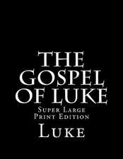 The Gospel of Luke