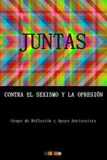 Juntas Contra El Sexismo y La Opresion