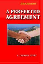 A Perverted Agreement