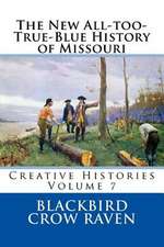 The New All-Too-True-Blue History of Missouri