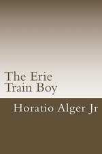 The Erie Train Boy