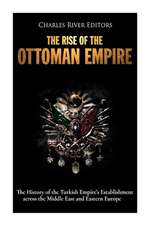 The Rise of the Ottoman Empire