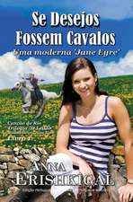 Se Desejos Fossem Cavalos (Portuguese Edition)